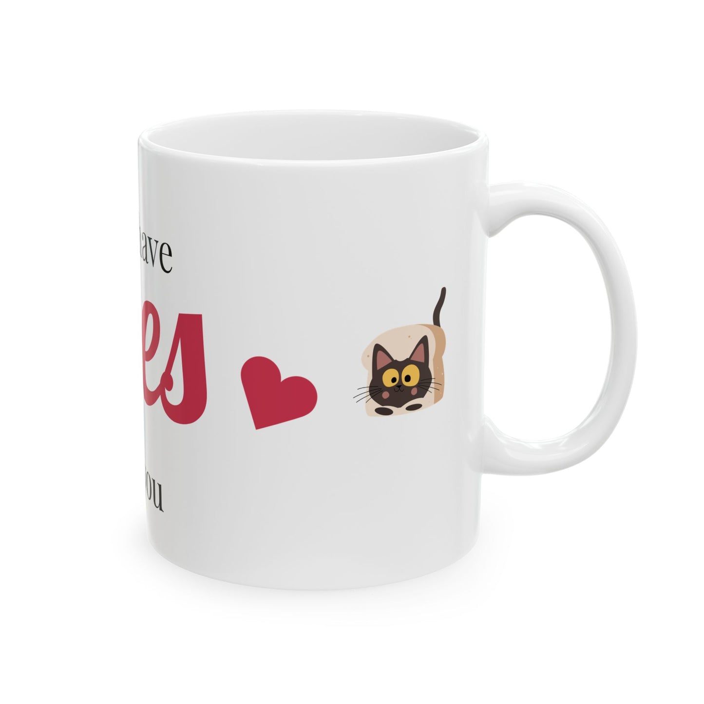 Cute Cat Lovers Ceramic Mug - "I Only Have Eyes for You" - Perfect Gift for Pet Owners